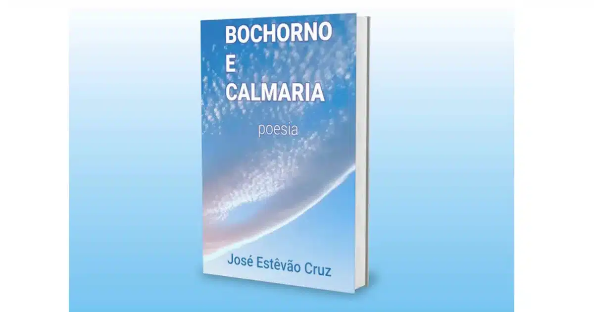 Livro de poesia "Bochorno e Calmaria" de José Estêvão Cruz.